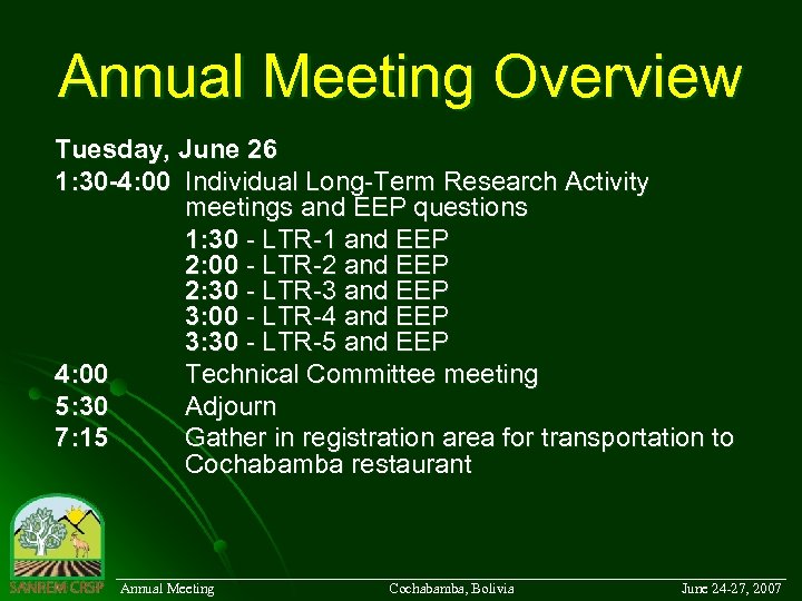 Annual Meeting Overview Tuesday, June 26 1: 30 -4: 00 Individual Long-Term Research Activity