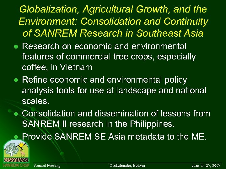 Globalization, Agricultural Growth, and the Environment: Consolidation and Continuity of SANREM Research in Southeast