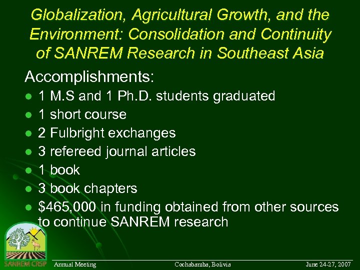 Globalization, Agricultural Growth, and the Environment: Consolidation and Continuity of SANREM Research in Southeast