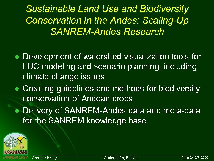 Sustainable Land Use and Biodiversity Conservation in the Andes: Scaling-Up SANREM-Andes Research l l