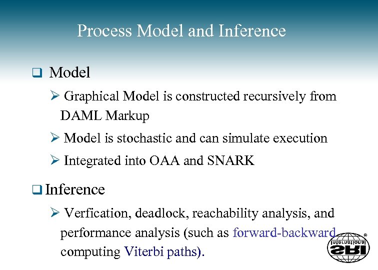 Process Model and Inference q Model Ø Graphical Model is constructed recursively from DAML