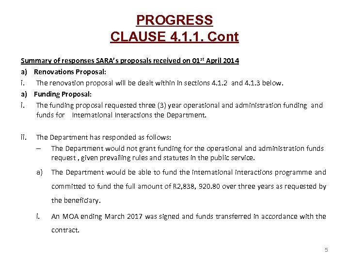 PROGRESS CLAUSE 4. 1. 1. Cont Summary of responses SARA’s proposals received on 01