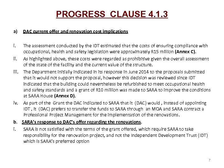 PROGRESS CLAUSE 4. 1. 3 a) DAC current offer and renovation cost implications i.