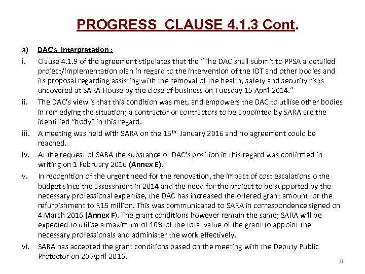 PROGRESS CLAUSE 4. 1. 3 Cont. a) DAC’s Interpretation : i. Clause 4. 1.