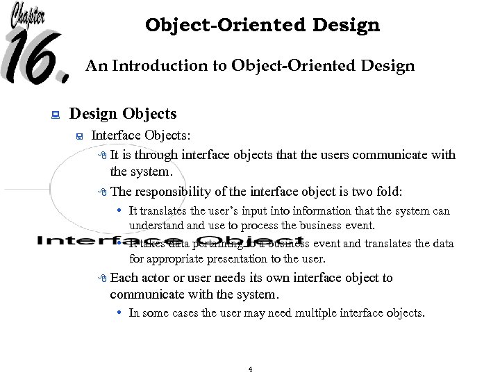 Object-Oriented Design An Introduction to Object-Oriented Design : Design Objects < Interface Objects: 8
