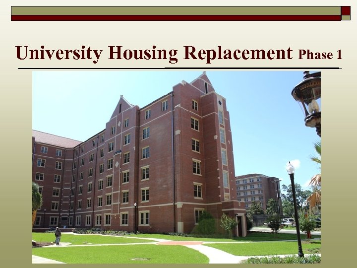 University Housing Replacement Phase 1 