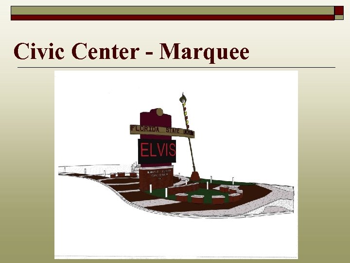 Civic Center - Marquee 
