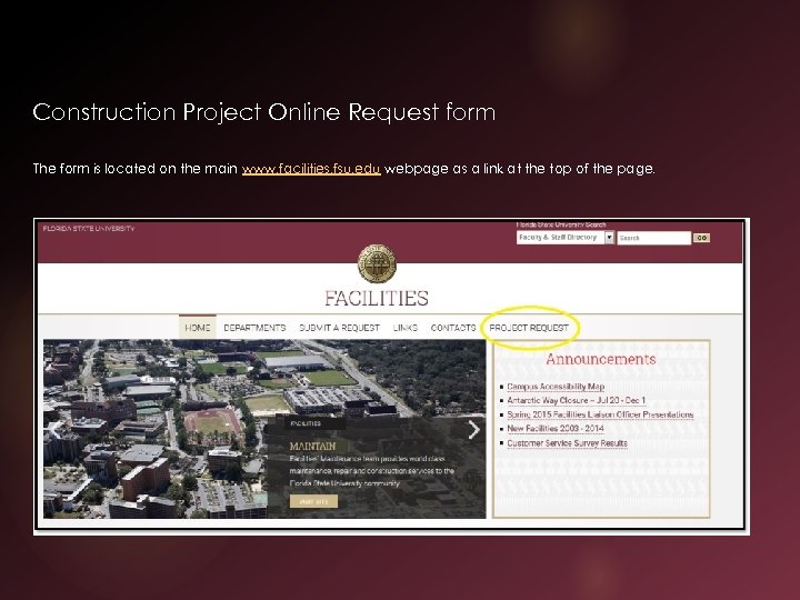 Construction Project Online Request form The form is located on the main www. facilities.