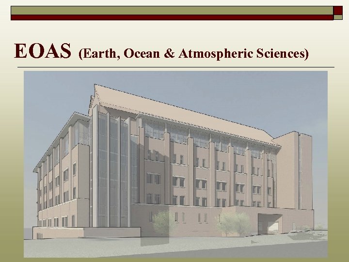 EOAS (Earth, Ocean & Atmospheric Sciences) 