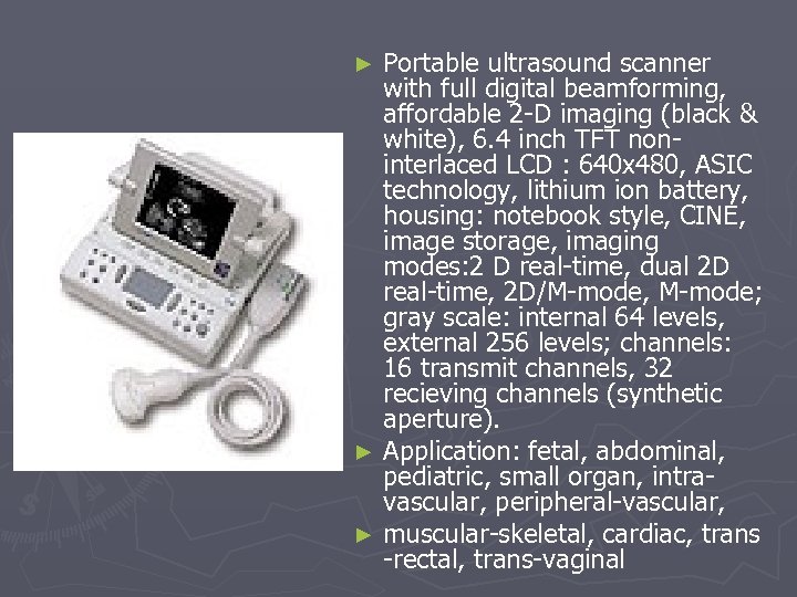 Portable ultrasound scanner with full digital beamforming, affordable 2 -D imaging (black & white),