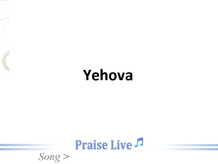 Yehova Song > 