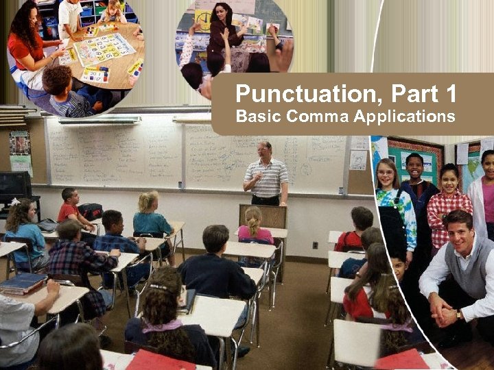 Punctuation, Part 1 Basic Comma Applications 