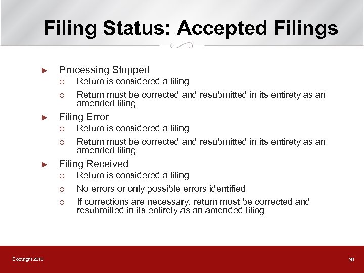 Filing Status: Accepted Filings u Processing Stopped ¡ ¡ u Filing Error ¡ ¡