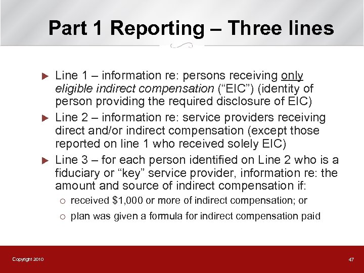 Part 1 Reporting – Three lines u u u Line 1 – information re: