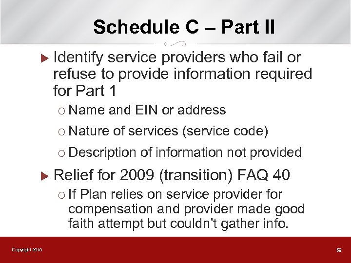 Schedule C – Part II u Identify service providers who fail or refuse to