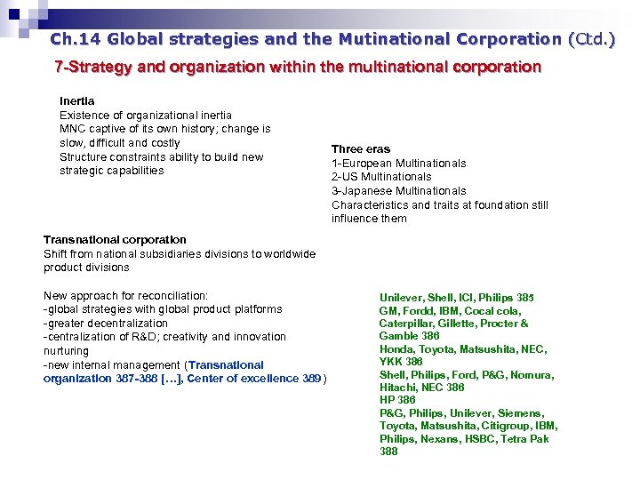 Ch. 14 Global strategies and the Mutinational Corporation (Ctd. ) 7 -Strategy and organization