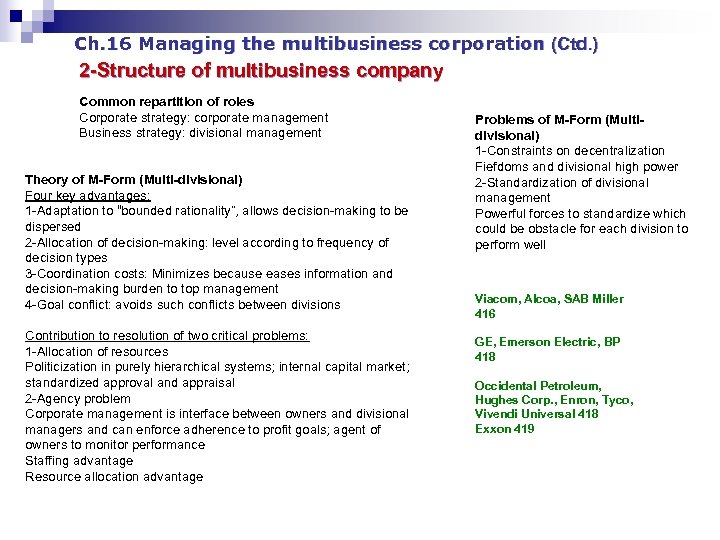 Ch. 16 Managing the multibusiness corporation (Ctd. ) 2 -Structure of multibusiness company Common