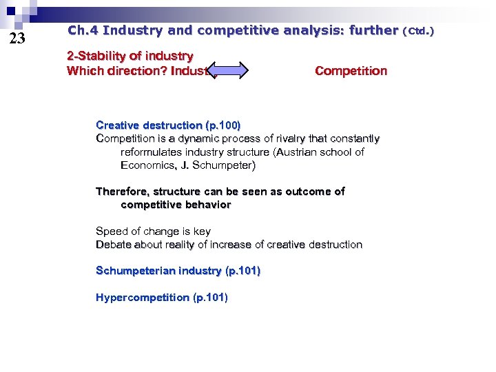 23 Ch. 4 Industry and competitive analysis: further 2 -Stability of industry Which direction?