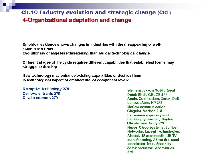 Ch. 10 Industry evolution and strategic change (Ctd. ) 4 -Organizational adaptation and change