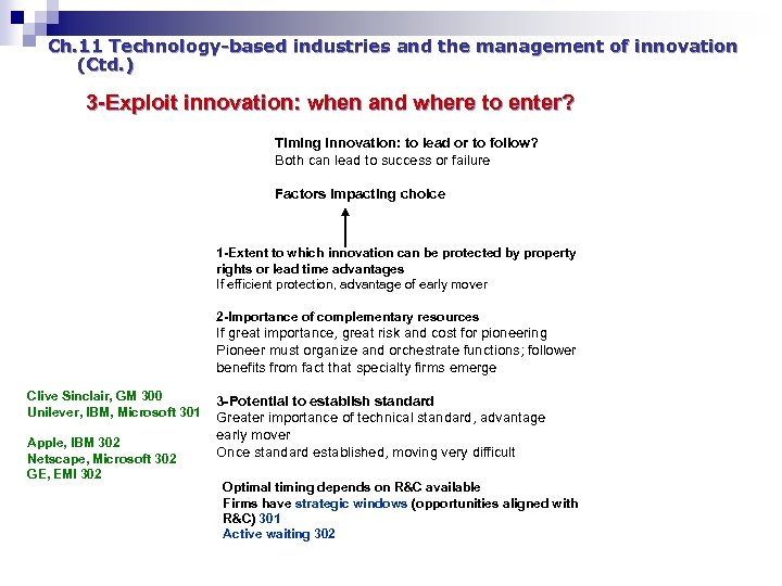 Ch. 11 Technology-based industries and the management of innovation (Ctd. ) 3 -Exploit innovation: