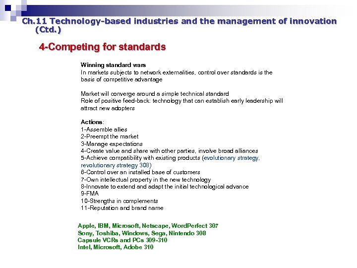 Ch. 11 Technology-based industries and the management of innovation (Ctd. ) 4 -Competing for