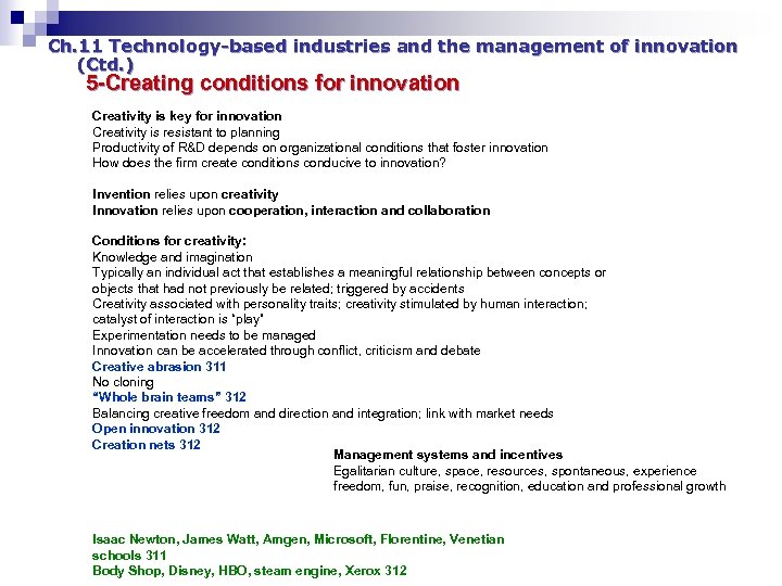 Ch. 11 Technology-based industries and the management of innovation (Ctd. ) 5 -Creating conditions