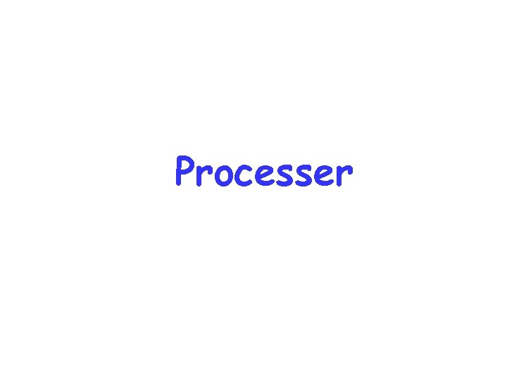 Processer 