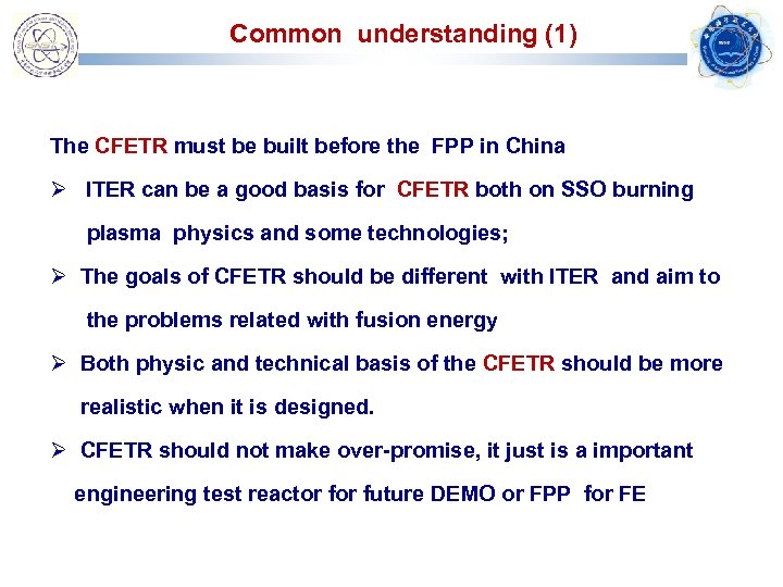 Common understanding (1) The CFETR must be built before the FPP in China Ø