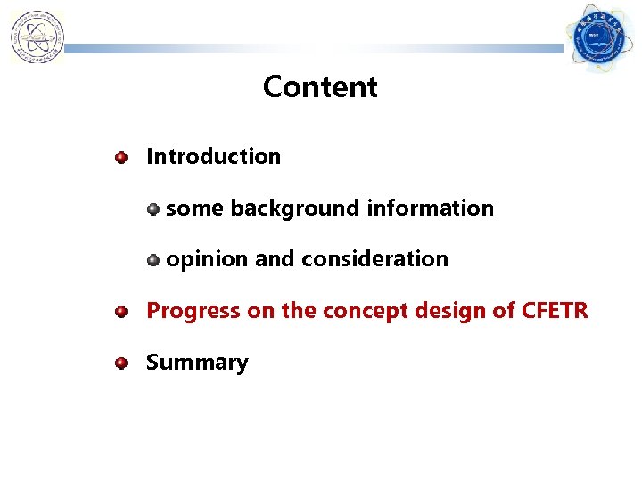 Content Introduction some background information opinion and consideration Progress on the concept design of