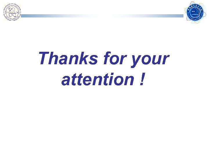 Thanks for your attention ! 