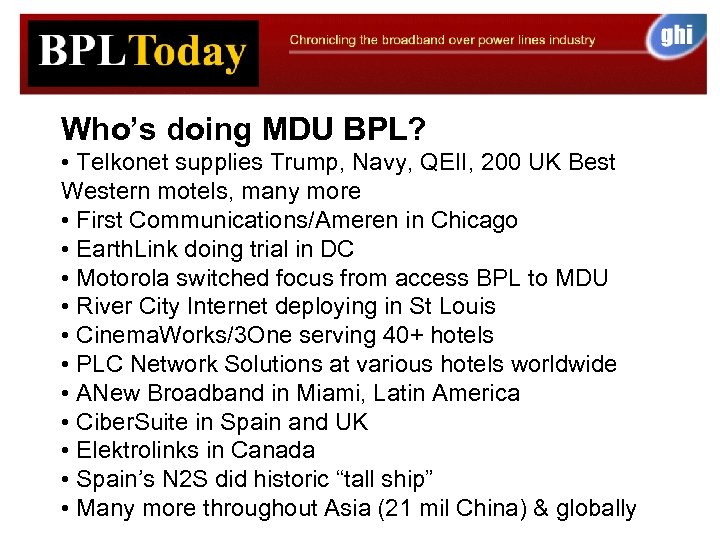 Who’s doing MDU BPL? • Telkonet supplies Trump, Navy, QEII, 200 UK Best Western