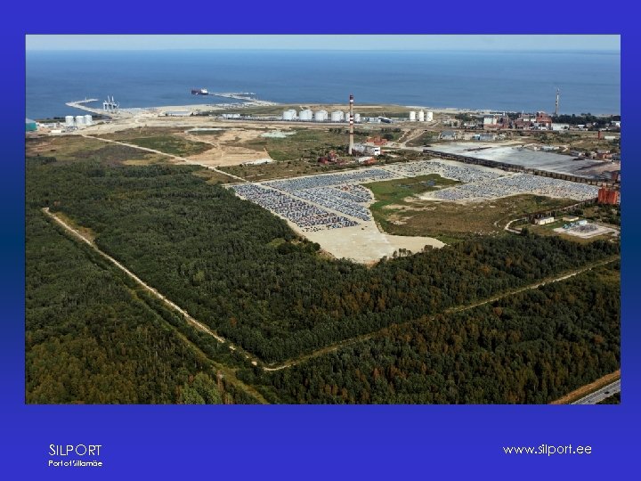 SILPORT Port of Sillamäe www. silport. ee 