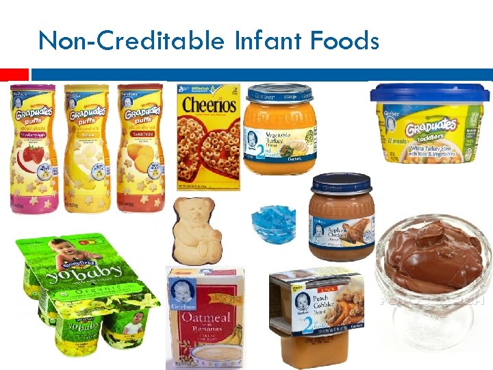 Non-Creditable Infant Foods 