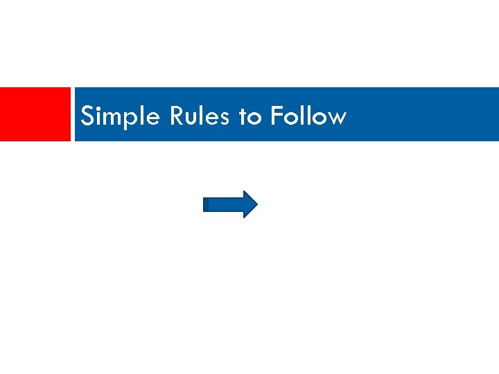 Simple Rules to Follow 