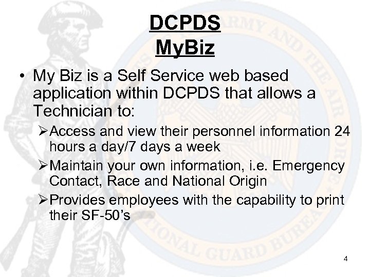 DCPDS My. Biz • My Biz is a Self Service web based application within