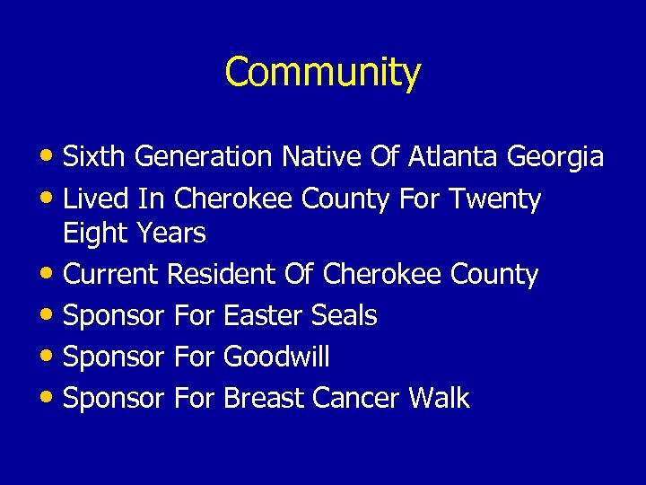 Community • Sixth Generation Native Of Atlanta Georgia • Lived In Cherokee County For