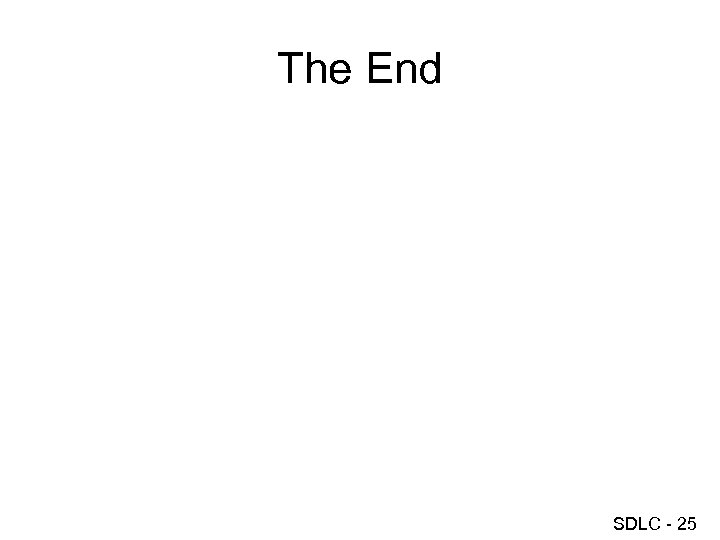 The End SDLC - 25 