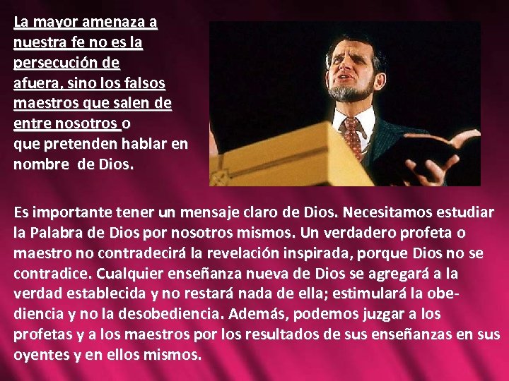 La mayor amenaza a nuestra fe no es la persecución de afuera, sino los