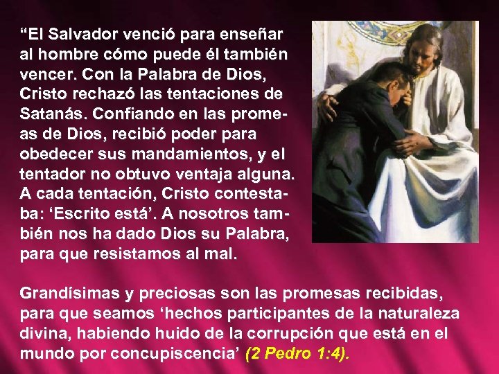 “El Salvador venció para enseñar al hombre cómo puede él también vencer. Con la