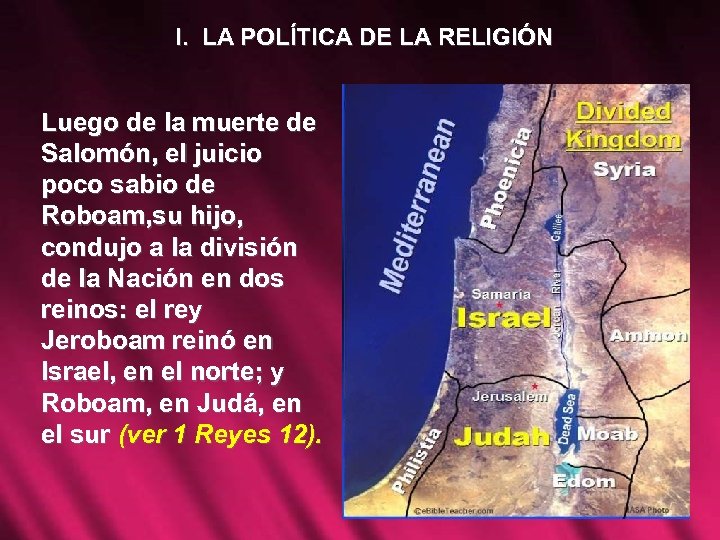 I. LA POLÍTICA DE LA RELIGIÓN Luego de la muerte de Salomón, el juicio