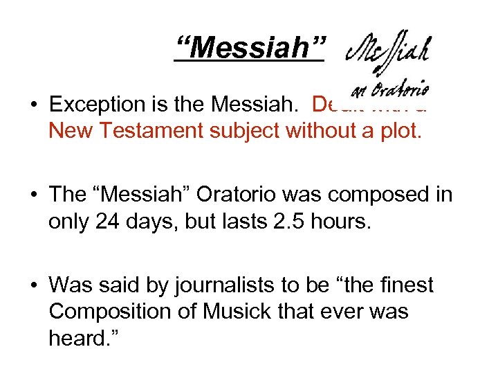 “Messiah” • Exception is the Messiah. Dealt with a New Testament subject without a