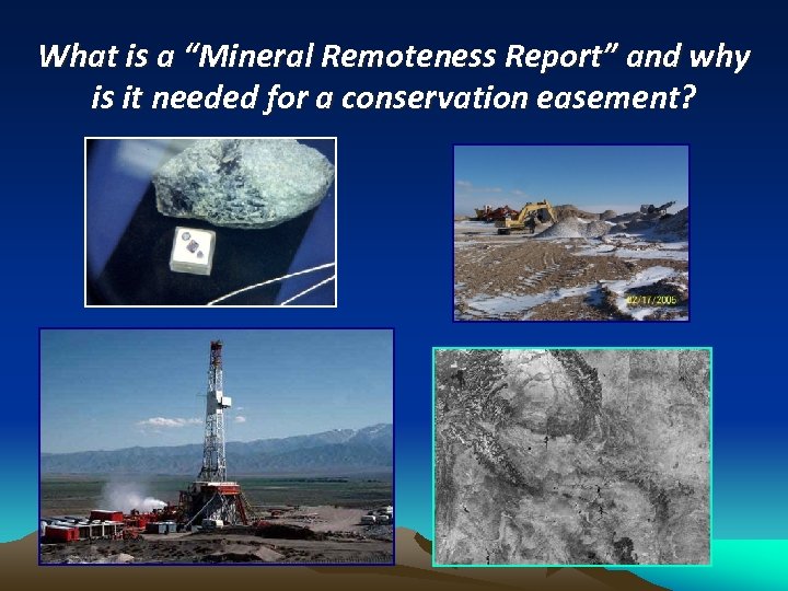 What is a “Mineral Remoteness Report” and why is it needed for a conservation