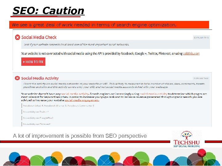 SEO: Caution We see a great deal of work needed in terms of search