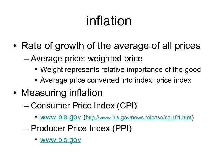 inflation • Rate of growth of the average of all prices – Average price: