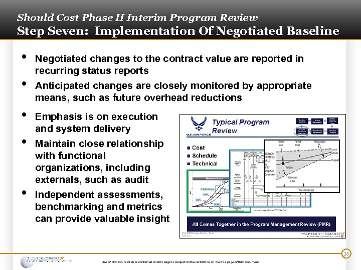 Should Cost Phase II Interim Program Review Step Seven: Implementation Of Negotiated Baseline •