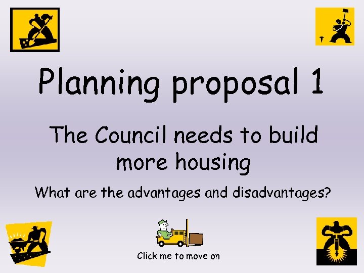 Planning proposal 1 The Council needs to build more housing What are the advantages