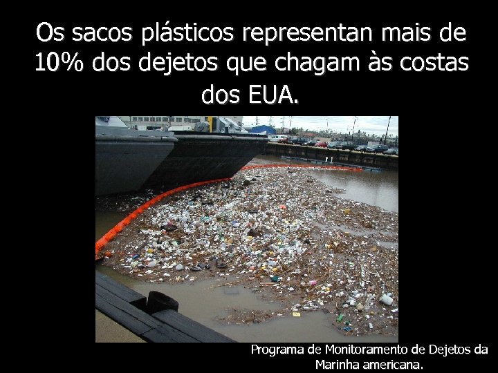 Os sacos plásticos representan mais de 10% dos dejetos que chagam às costas dos