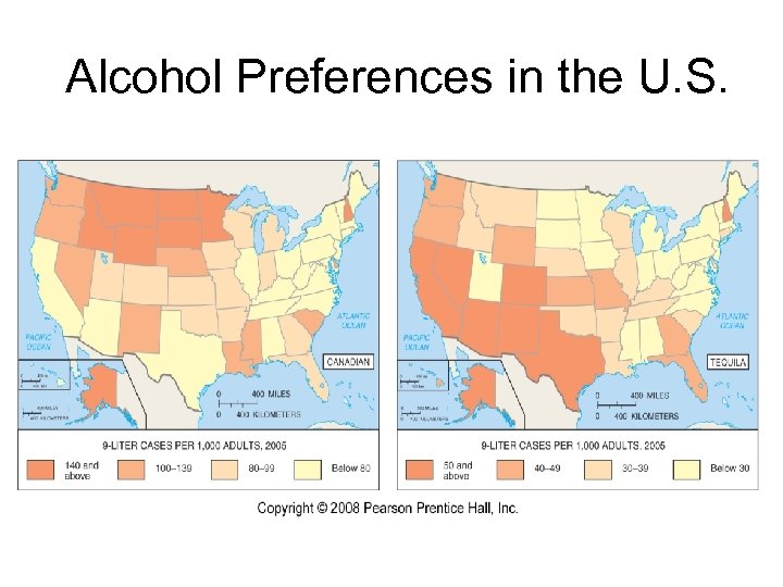 Alcohol Preferences in the U. S. Fig. 4 -12: Per capita consumption of Canadian