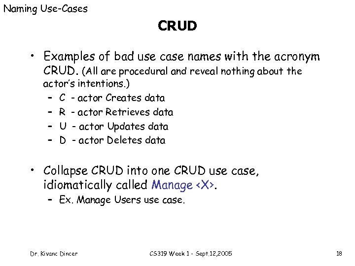 Naming Use-Cases CRUD • Examples of bad use case names with the acronym CRUD.