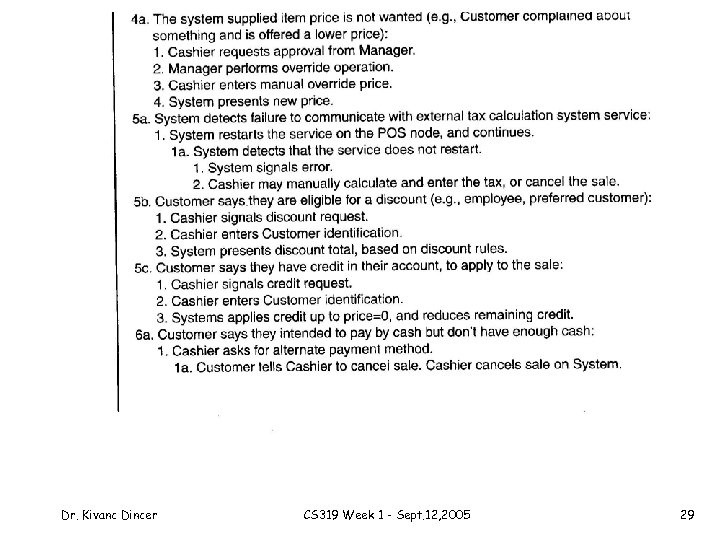 Dr. Kivanc Dincer CS 319 Week 1 - Sept. 12, 2005 29 